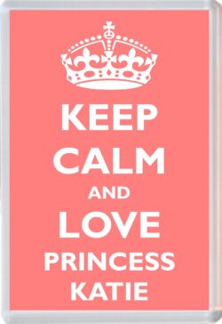 Keep Calm and Princess Katie - Jumbo Fridge Magnet Souvenir Girl/Girls Name Present
