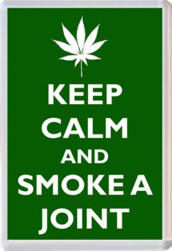 Keep Calm and Smoke a Joint - Jumbo Fridge Magnet Souvenir Gift Present