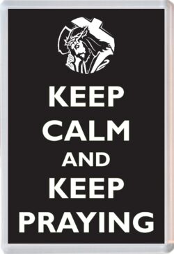 Keep Calm and Keep Praying - Jumbo Fridge Magnet Souvenir Gift Present