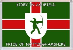 Kirby in Ashfield - Pride of Nottinghamshire County Flag - Jumbo Fridge Magnet Souvenir Gift