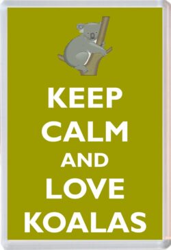 Keep Calm and Love Koalas - Jumbo Fridge Magnet Souvenir Gift Present