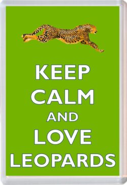 Keep Calm and Love Leopards - Jumbo Fridge Magnet Souvenir Gift Present