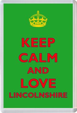 Keep Calm and Love Lincolnshire - Jumbo Fridge Magnet Souvenir Gift Present