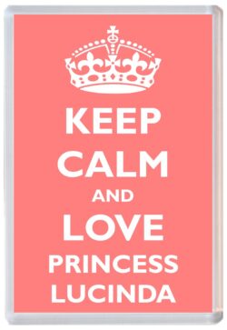 Keep Calm and Princess Lucinda - Jumbo Fridge Magnet Souvenir Girl/Girls Name Present