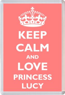 Keep Calm and Princess Lucy - Jumbo Fridge Magnet Souvenir Girl/Girls Name Present