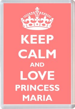 Keep Calm and Princess Maria - Jumbo Fridge Magnet Souvenir Girl/Girls Name Present