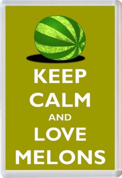 Keep Calm and Love Melons - Jumbo Fridge Magnet Souvenir Gift Present