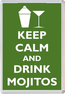 Keep Calm and Drink Mojitos - Jumbo Fridge Magnet Souvenir Gift Present