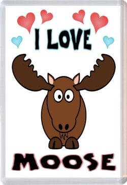 I Love Moose - Jumbo Fridge Magnet Souvenir Gift Present
