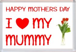 Happy Mother's Day - I Love My Mummy - Jumbo Fridge Magnet Souvenir Gift Mothers Day Present