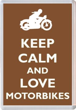 Keep Calm and Love Motorbikes - Jumbo Fridge Magnet Souvenir Gift Present