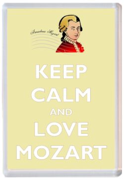 Keep Calm and Love Mozart - Jumbo Fridge Magnet Souvenir Gift Present