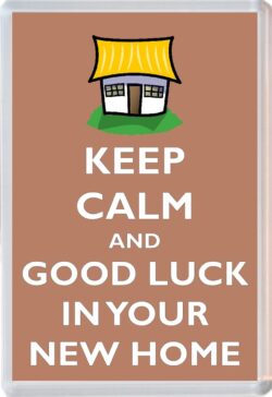 Keep Calm and Good Luck In Your New Home - Jumbo Fridge Magnet Souvenir Gift Present