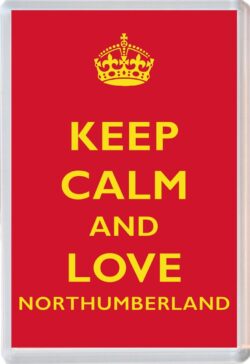 Keep Calm and Love Northumberland - Jumbo Fridge Magnet Souvenir Gift Present