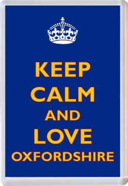 Keep Calm and Love Oxfordshire - Jumbo Fridge Magnet Souvenir Gift Present
