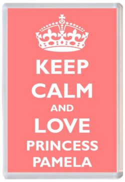 Keep Calm and Princess Pamela - Jumbo Fridge Magnet Souvenir Girl/Girls Name Present