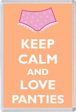 Keep Calm and Love Panties - Jumbo Fridge Magnet Souvenir Gift Present