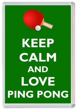 Keep Calm and Love Ping Pong - Jumbo Fridge Magnet Souvenir Gift Present
