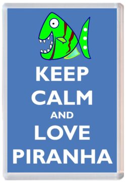 Keep Calm and Love Piranha - Jumbo Fridge Magnet Souvenir Gift Present