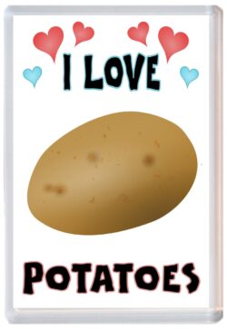 I Love Potatoes - Jumbo Fridge Magnet Souvenir Gift Present