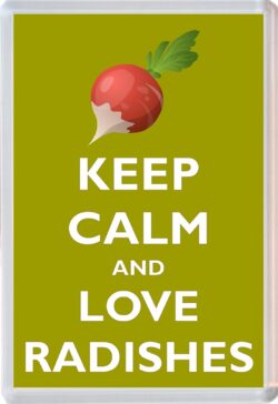 Keep Calm and Love Radishes - Jumbo Fridge Magnet Souvenir Gift Present
