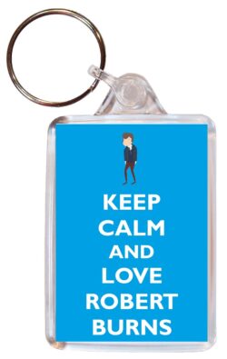 Keep Calm and Love Robert Burns - Double Sided Large Keyring Key Fob Chain Ring Gift Present Souvenir