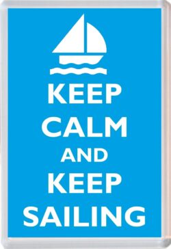 Keep Calm and Keep Sailing - Jumbo Fridge Magnet Souvenir Gift Present