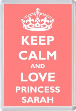 Keep Calm and Princess Sarah - Jumbo Fridge Magnet Souvenir Girl/Girls Name Present