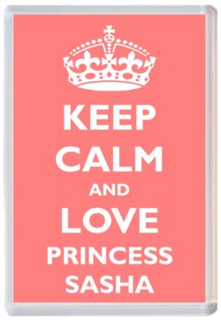 Keep Calm and Princess Sasha - Jumbo Fridge Magnet Souvenir Girl/Girls Name Present