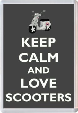 Keep Calm and Love Scooters - Jumbo Fridge Magnet Souvenir Gift Present
