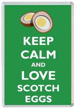 Keep Calm and Love Scotch Eggs - Jumbo Fridge Magnet Souvenir Gift Present