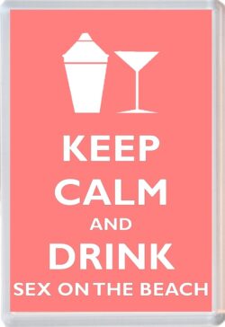 Keep Calm and Drink Sex on the Beach - Jumbo Fridge Magnet Souvenir Gift Present