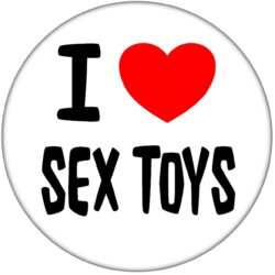 I Love Sex Toys - 59mm Badge Stag Hen Night Fun Rude Adult Joke