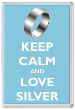 Keep Calm and Love Silver - Jumbo Fridge Magnet Souvenir Gift Present