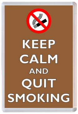 Keep Calm and Quit Smoking - Jumbo Fridge Magnet Souvenir Gift Present