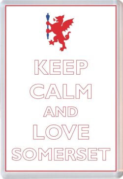 Keep Calm and Love Somerset - Jumbo Fridge Magnet Souvenir Gift Present