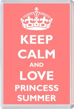 Keep Calm and Princess Summer - Jumbo Fridge Magnet Souvenir Girl/Girls Name Present