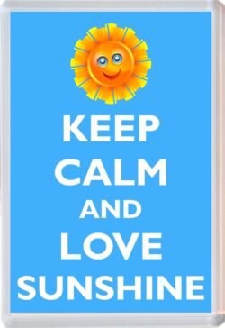 Keep Calm and Love Sunshine - Jumbo Fridge Magnet Souvenir Gift Present