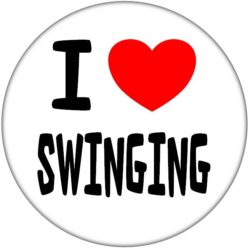I Love Swinging - 59mm Badge Stag Hen Night Fun Rude Adult Joke