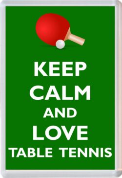Keep Calm and Love Table Tennis - Jumbo Fridge Magnet Souvenir Gift Present