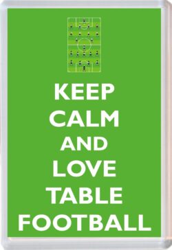 Keep Calm and Love Table Football - Jumbo Fridge Magnet Souvenir Gift Present