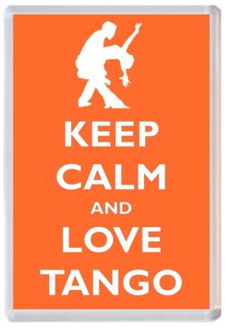 Keep Calm and Love Tango - Jumbo Fridge Magnet Souvenir Gift Present
