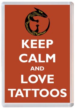 Keep Calm and Love Tattoos - Jumbo Fridge Magnet Souvenir Gift Present