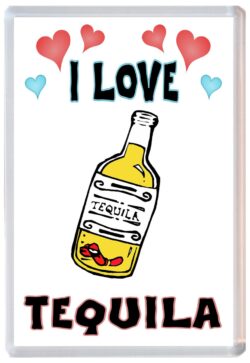 I Love Tequila - Jumbo Fridge Magnet Souvenir Gift Present