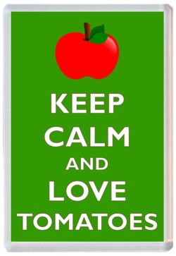 Keep Calm and Love Tomatoes - Jumbo Fridge Magnet Souvenir Gift Present