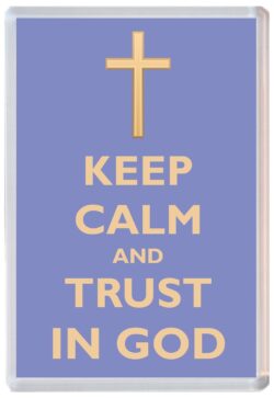 Keep Calm and Trust in God - Jumbo Fridge Magnet Souvenir Gift Present