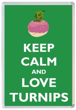 Keep Calm and Love Turnips - Jumbo Fridge Magnet Souvenir Gift Present
