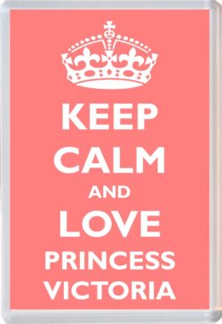Keep Calm and Princess Victoria - Jumbo Fridge Magnet Souvenir Girl/Girls Name Present