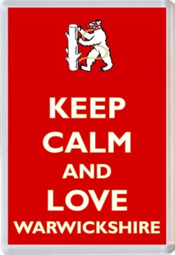 Keep Calm and Love Warwickshire - Jumbo Fridge Magnet Souvenir Gift Present