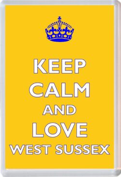 Keep Calm and Love West Sussex - Jumbo Fridge Magnet Souvenir Gift Present